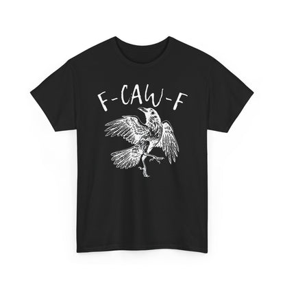 F-Caw-F Graphic Tee - Unisex Style, Eco-Friendly