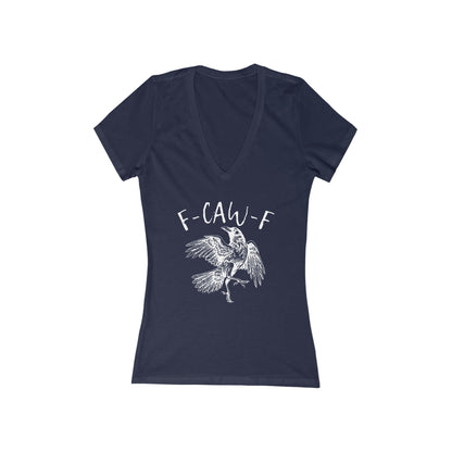 F-Caw-F Women's Deep V-Neck Tee