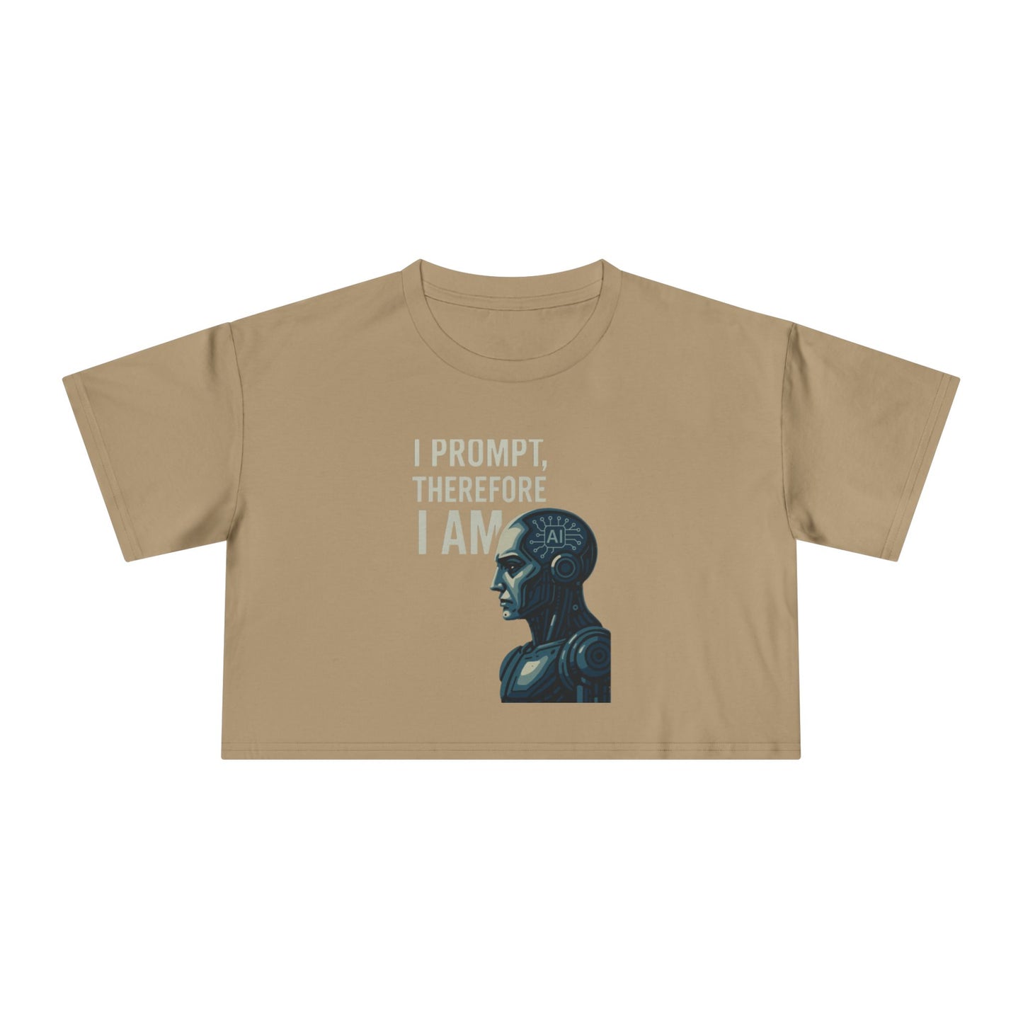 I Prompt, Therefore I Am Women's Crop Tee