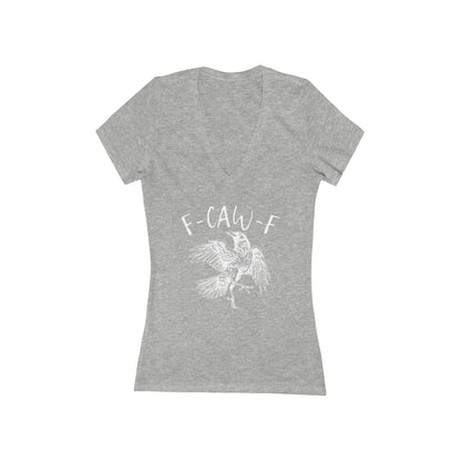 F-Caw-F Women's Deep V-Neck Tee
