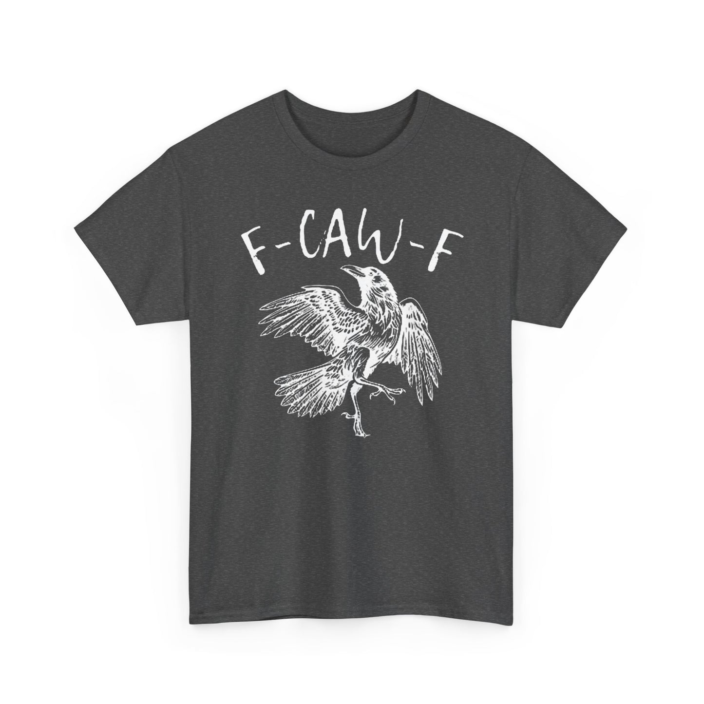 F-Caw-F Graphic Tee - Unisex Style, Eco-Friendly