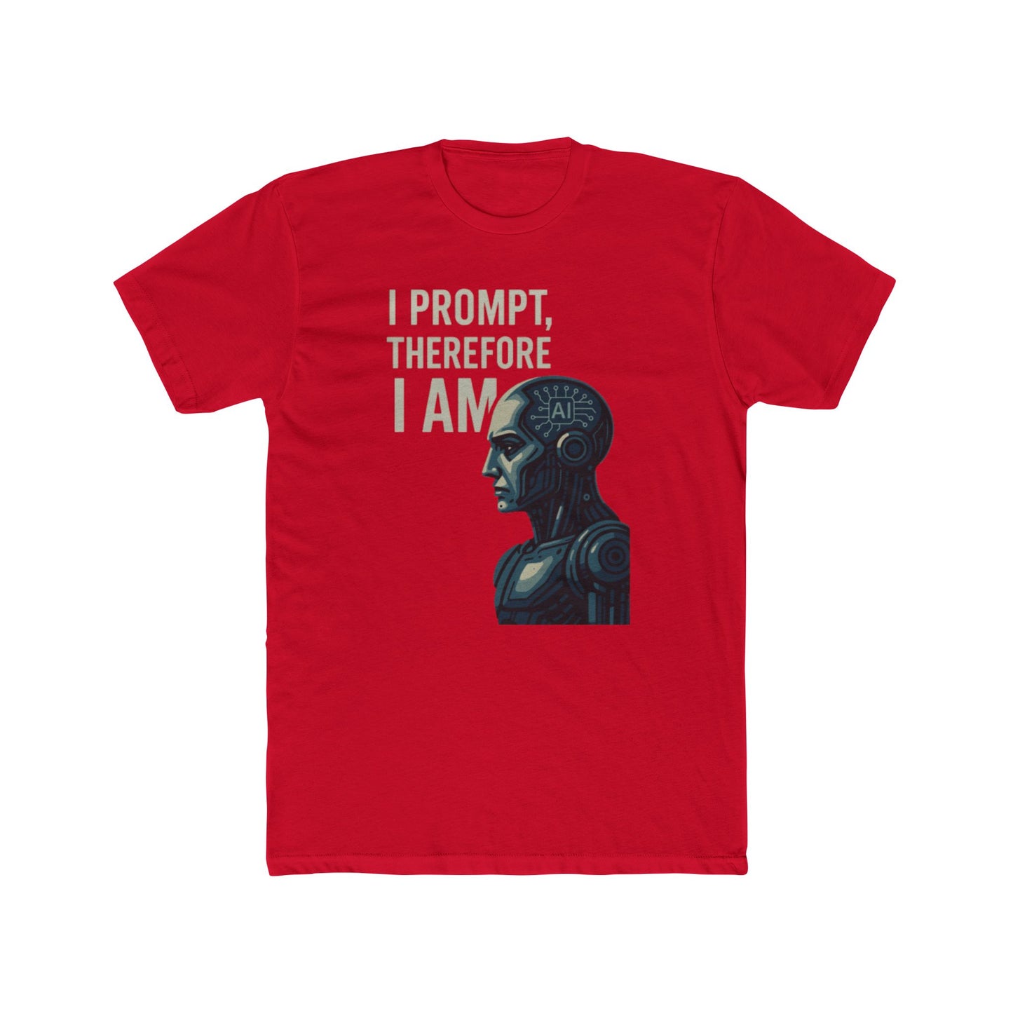 I Prompt, Therefore I Am Unisex T-Shirt