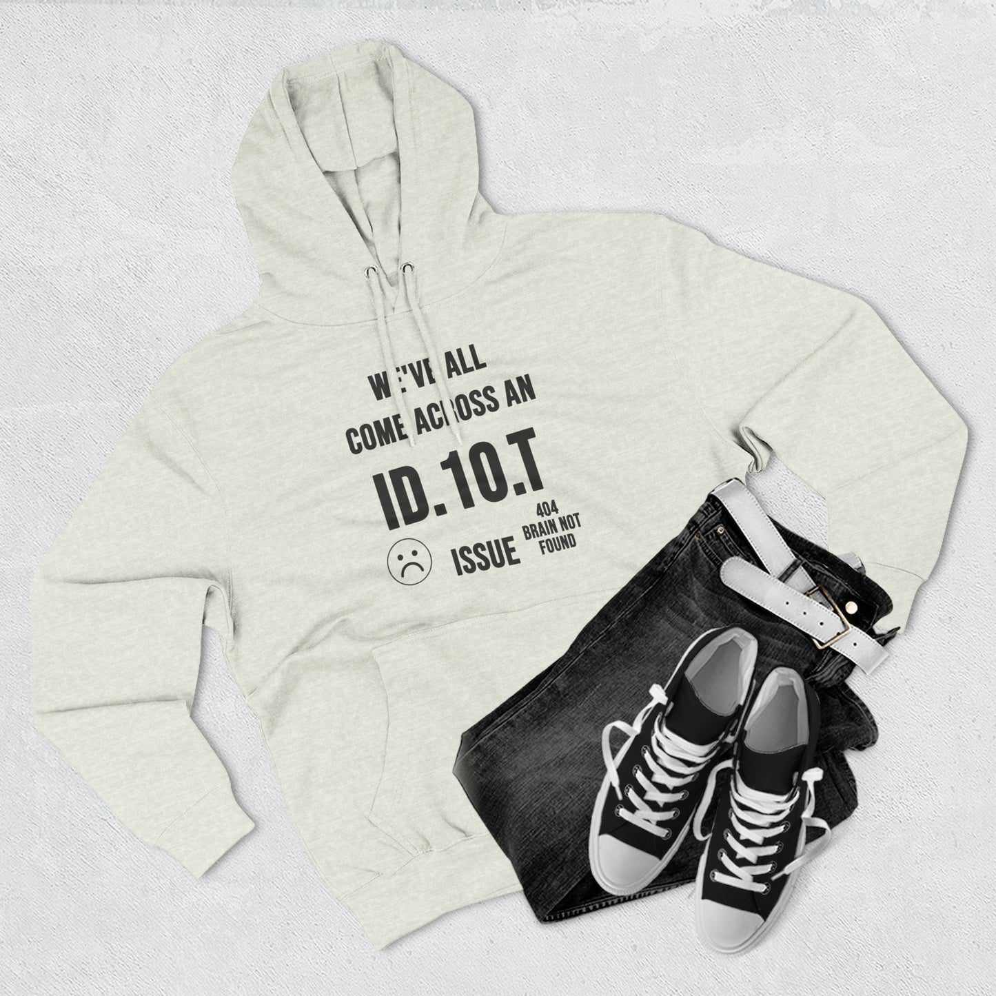 We've All Come Across an ID.10.T Issue fleece lined hoodie