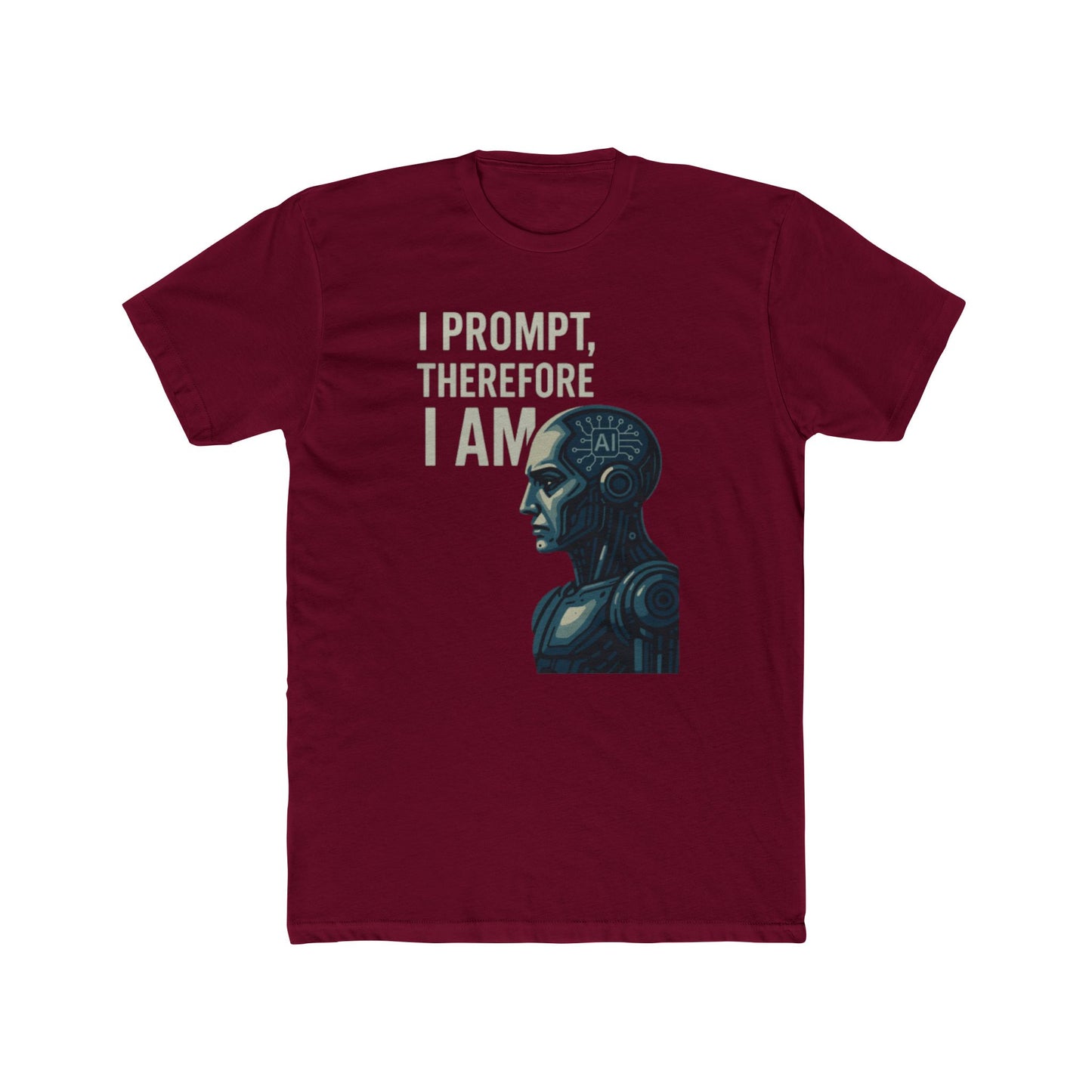 I Prompt, Therefore I Am Unisex T-Shirt