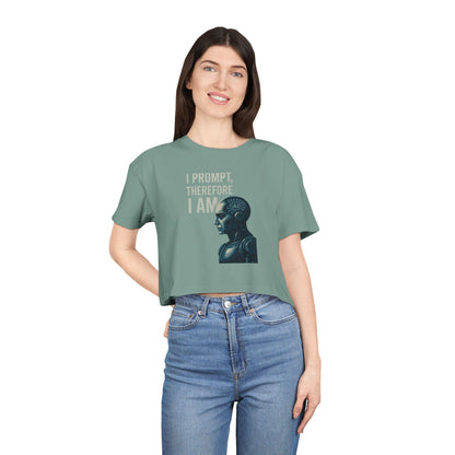 I Prompt, Therefore I Am Women's Crop Tee