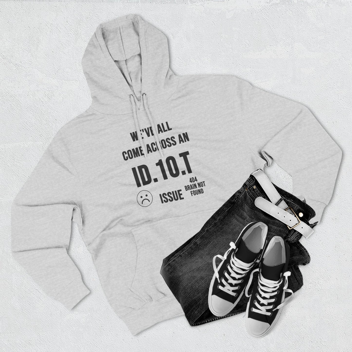 We've All Come Across an ID.10.T Issue fleece lined hoodie