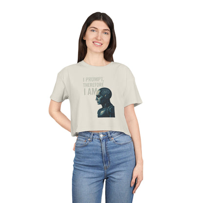 I Prompt, Therefore I Am Women's Crop Tee