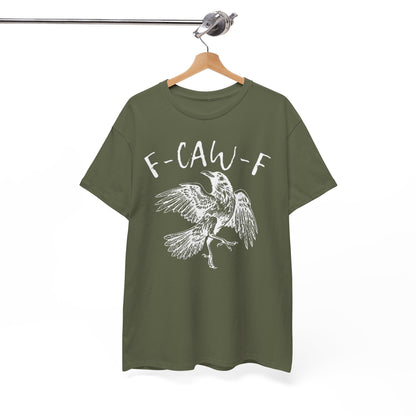 F-Caw-F Graphic Tee - Unisex Style, Eco-Friendly