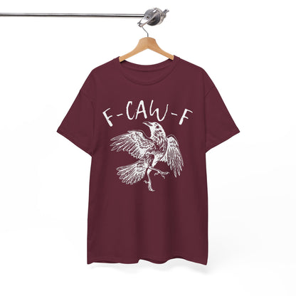 F-Caw-F Graphic Tee - Unisex Style, Eco-Friendly