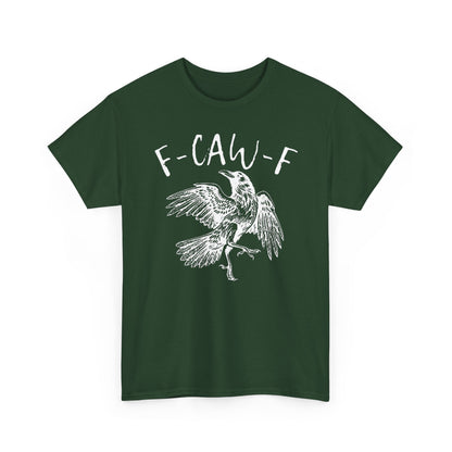 F-Caw-F Graphic Tee - Unisex Style, Eco-Friendly