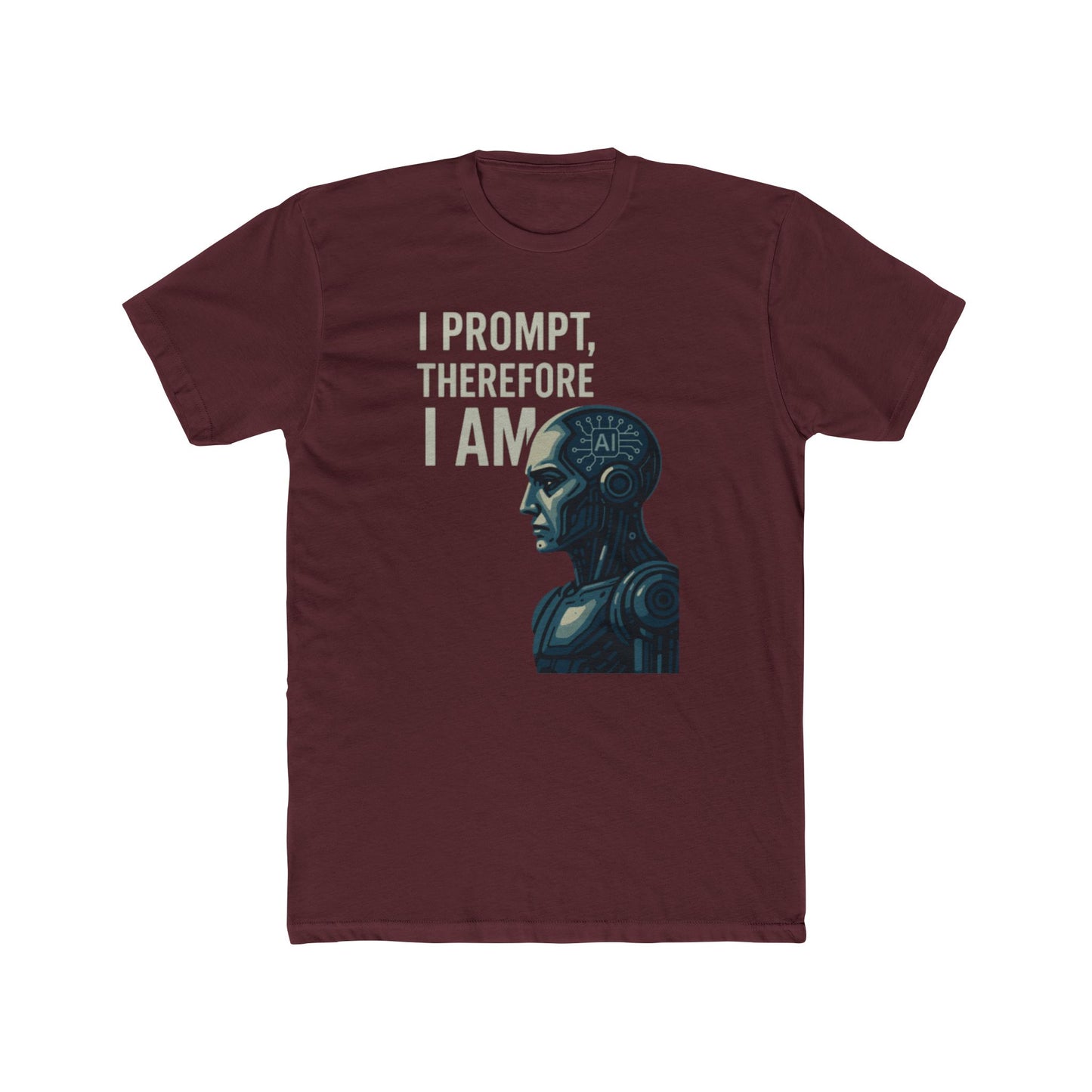 I Prompt, Therefore I Am Unisex T-Shirt