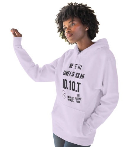 We've All Come Across an ID.10.T Issue fleece lined hoodie